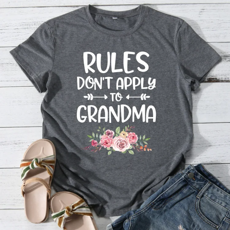  Rules don't apply to grandma T-shirt Tee -03687