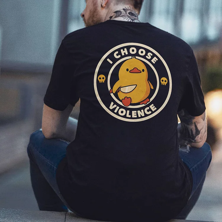 I Choose Violence T-shirt