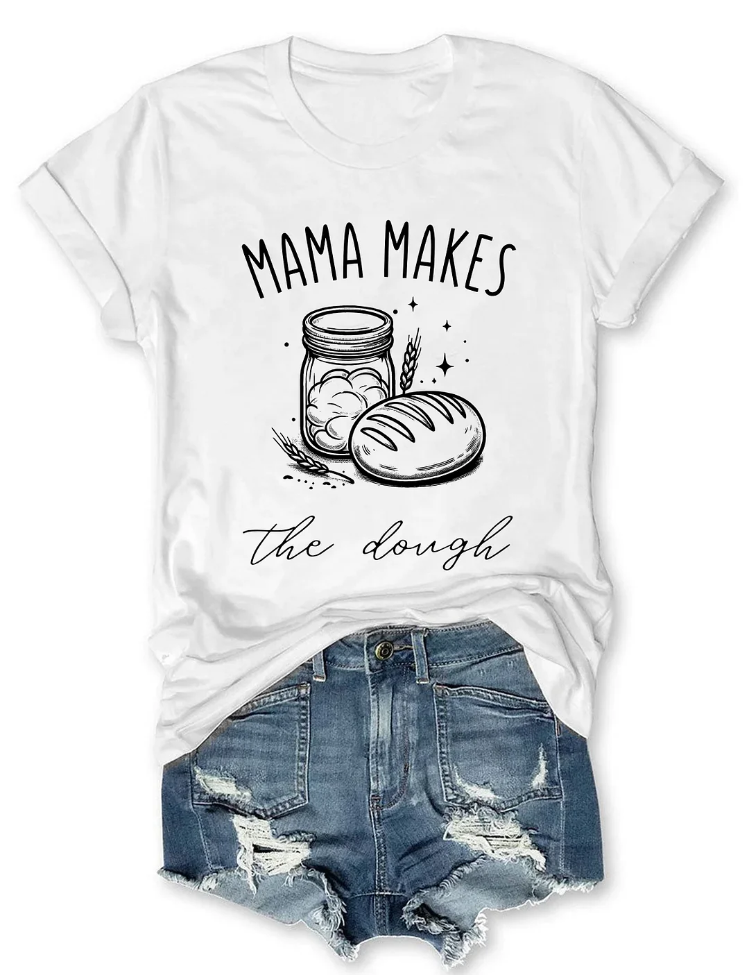 Mama Makes The Dough Bread T-shirt