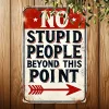 5pcs - Beware No Stupid People Beyond This Point - Vintage Metal Signs(12*16Inch) 