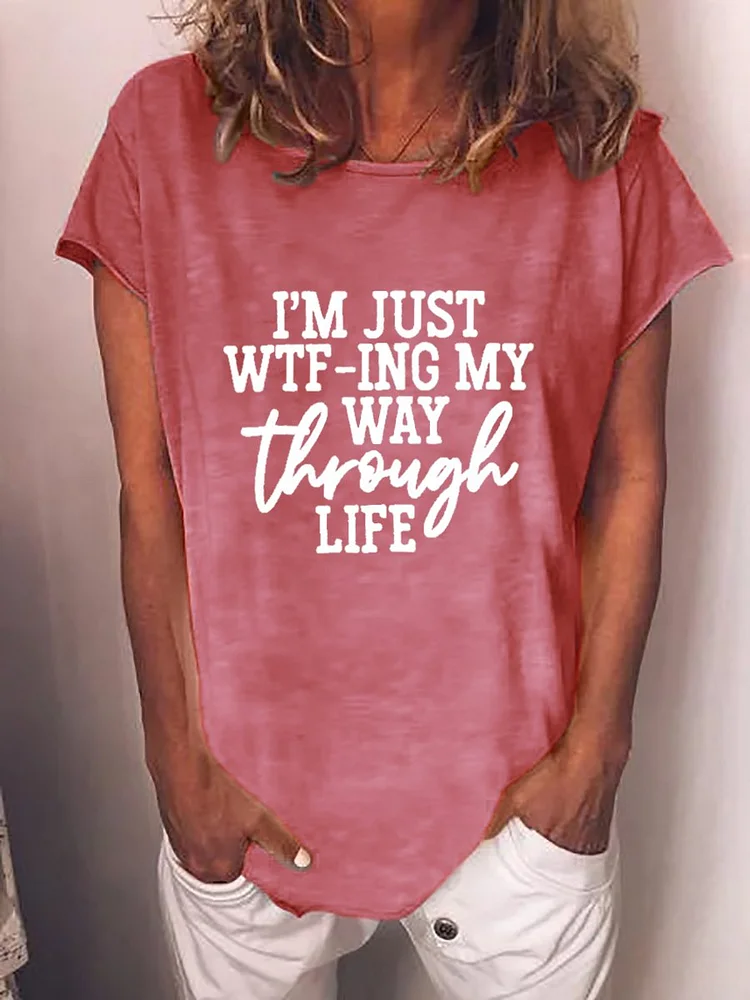 Bestdealfriday I’M Just Wtf Ing My Way Through Life Graphic Tee