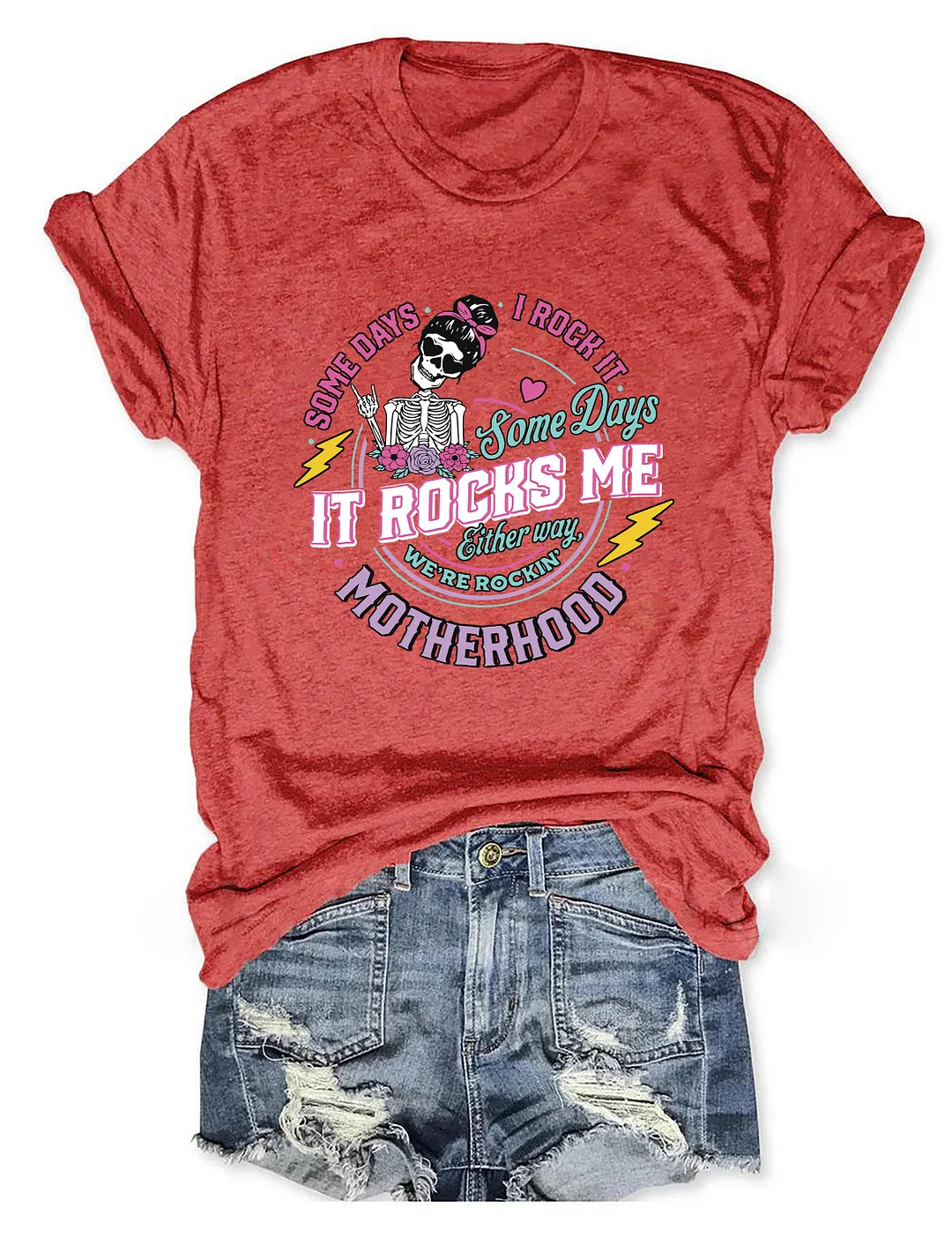Motherhood Some Days I Rock It T-shirt