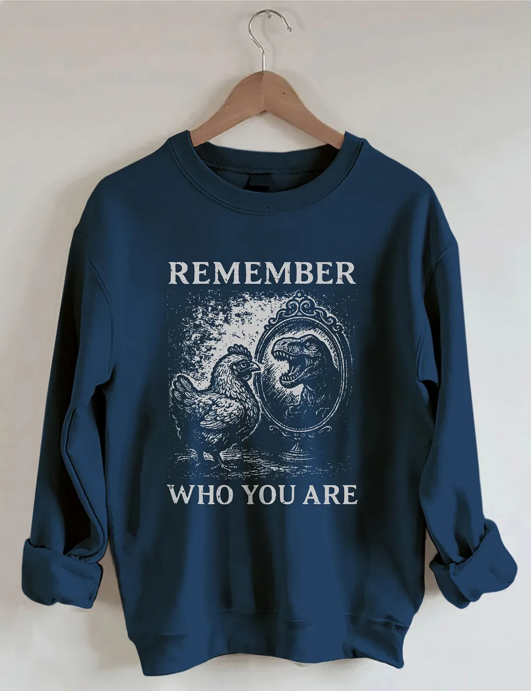 Remember Who You Are Sweatshirt