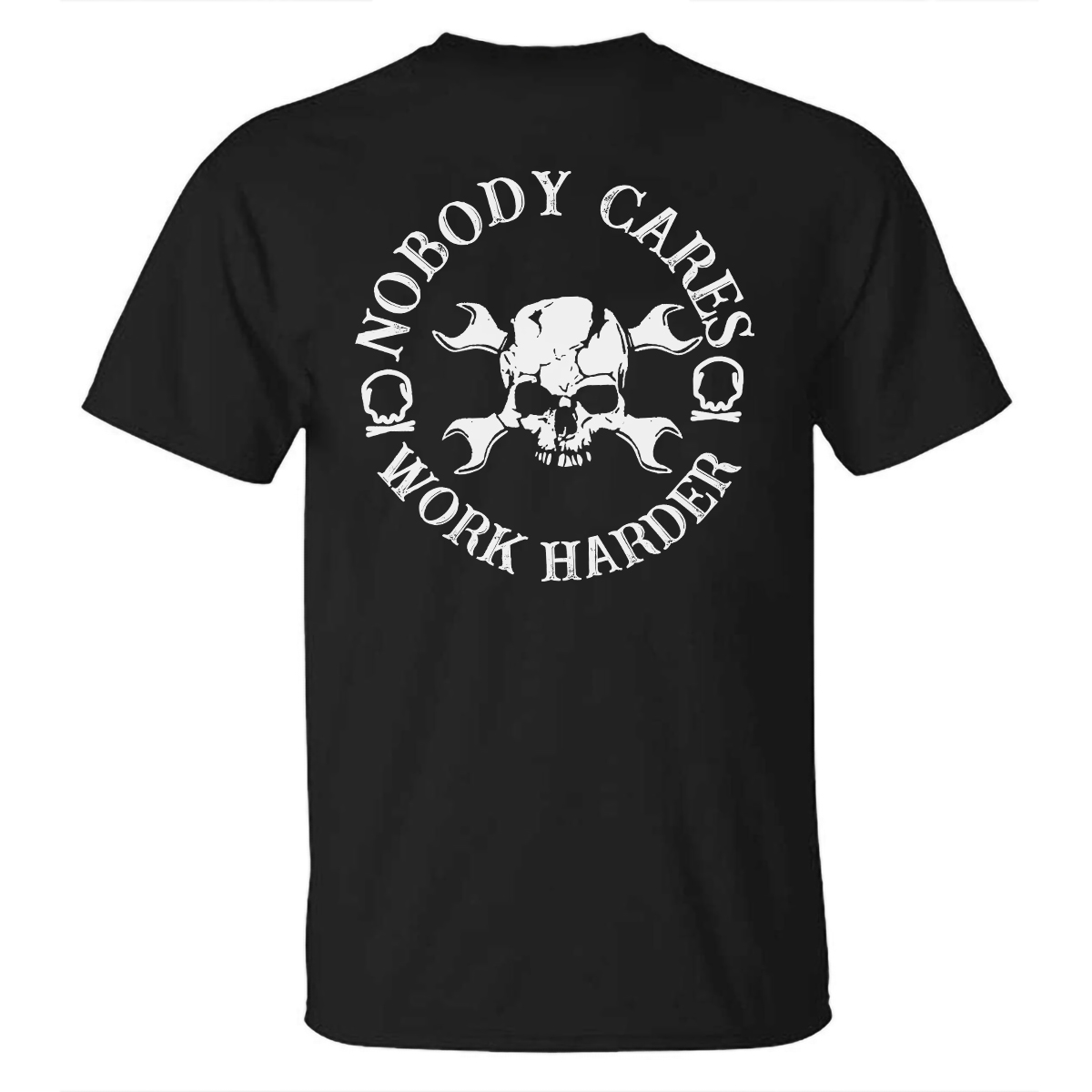 Livereid Nobody Cares Work Harder Skull Printed T-shirt - Livereid