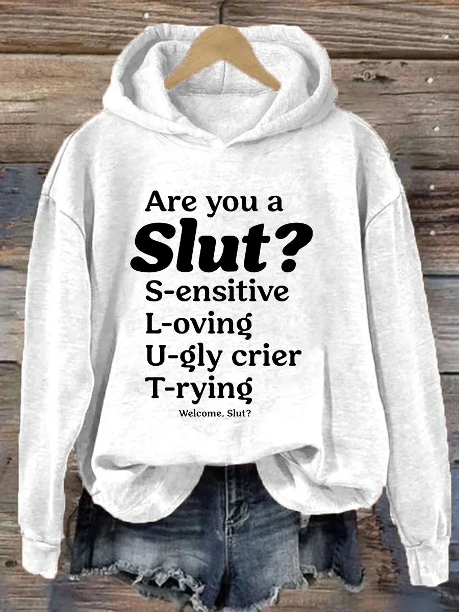 Are You A Slut Hoodie