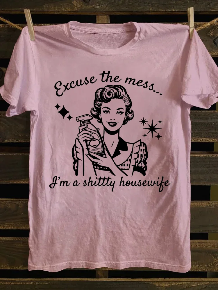 I'm A Shittty Housewife T-shirt