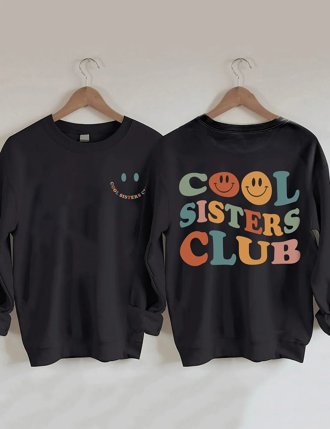 Cool Sisters Club Sweatshirt