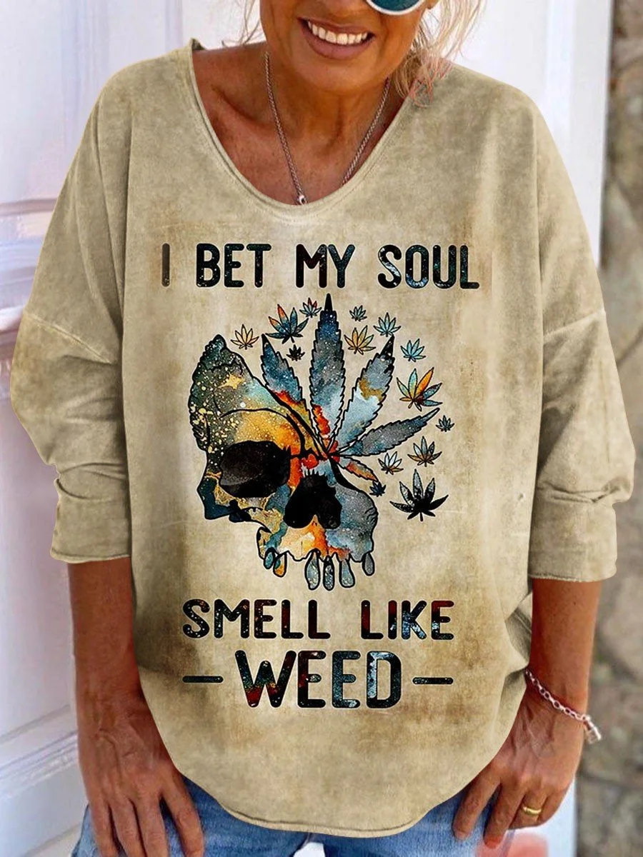 Women's I Bet My Soul Smell Like Weed Skull Casual Top