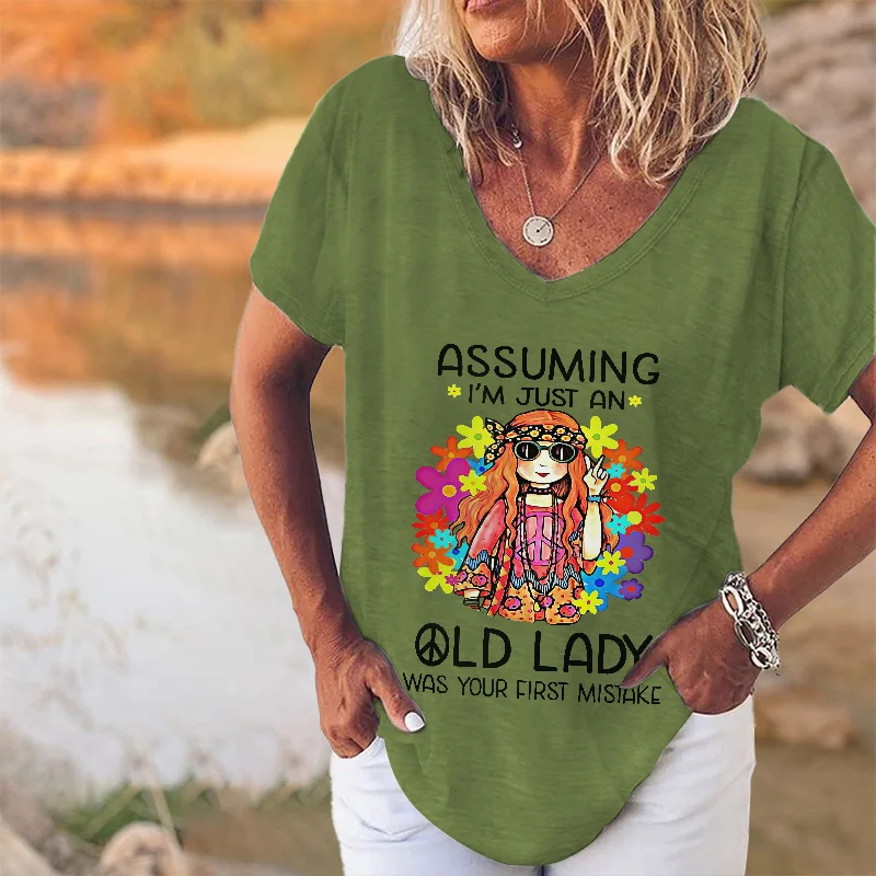Assuming I'm Just An Old Lady Was Your First Mistake Printed T-shirt