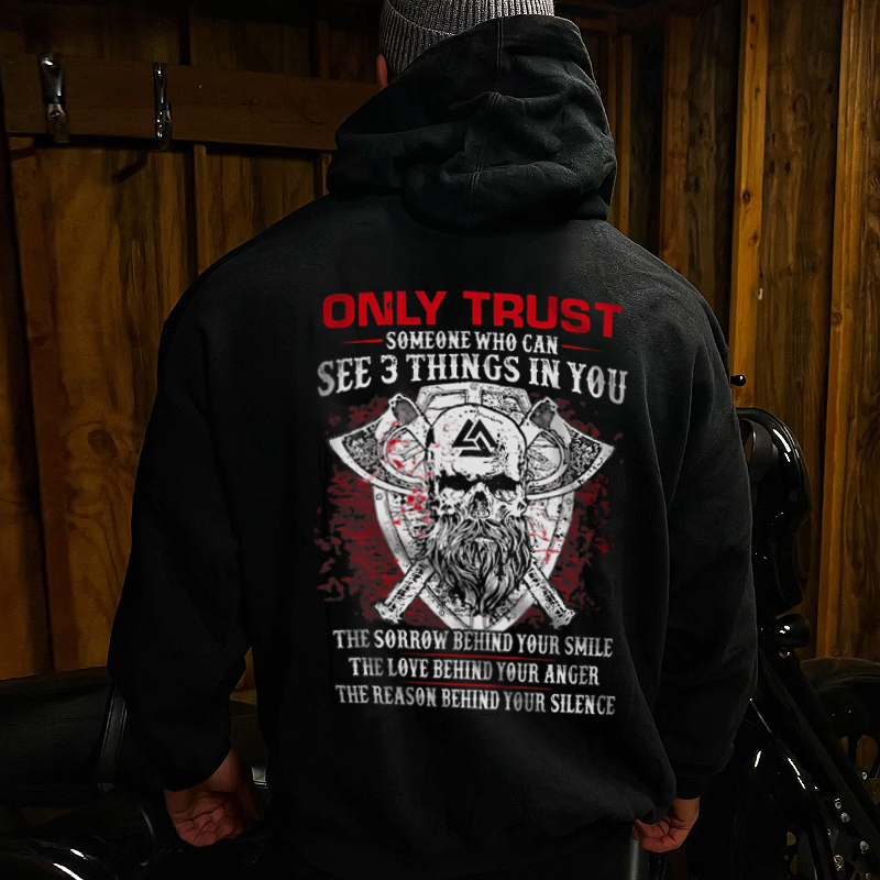 Livereid Only Trust Someone Who Can See 3 Things In You Printed Men's Hoodie - Livereid