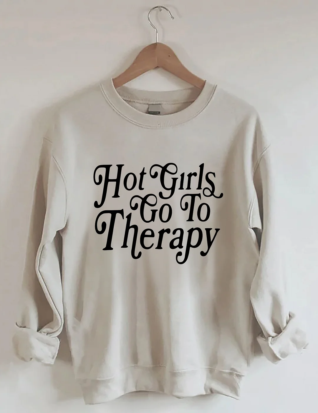 Hot Girls Go To Therapy Sweatshirt