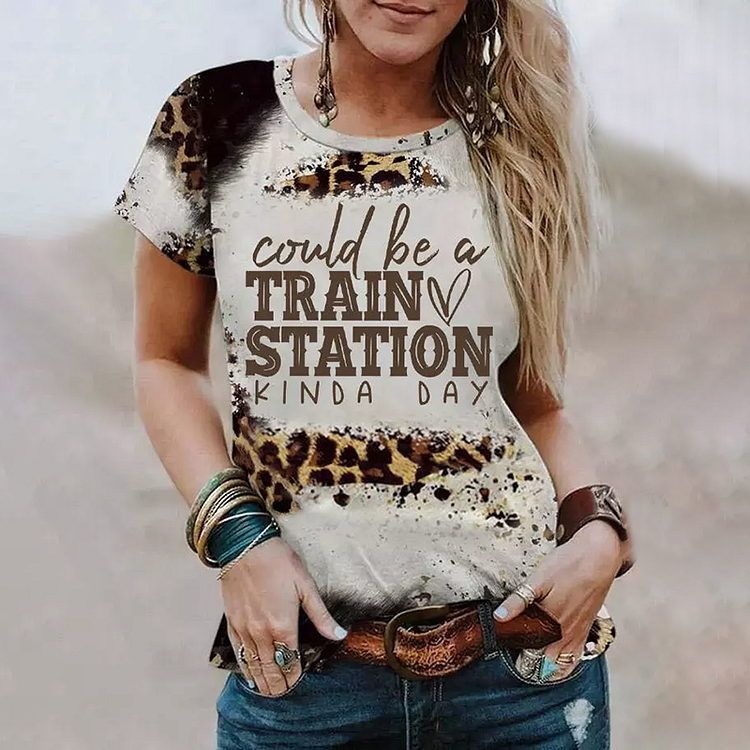 Could Be A Train Station Kinda Day Leopard T-Shirt