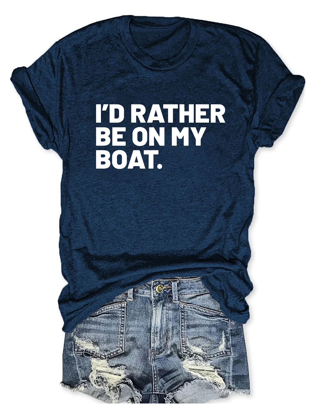 I'd Rather Be On My Boat T-shirt