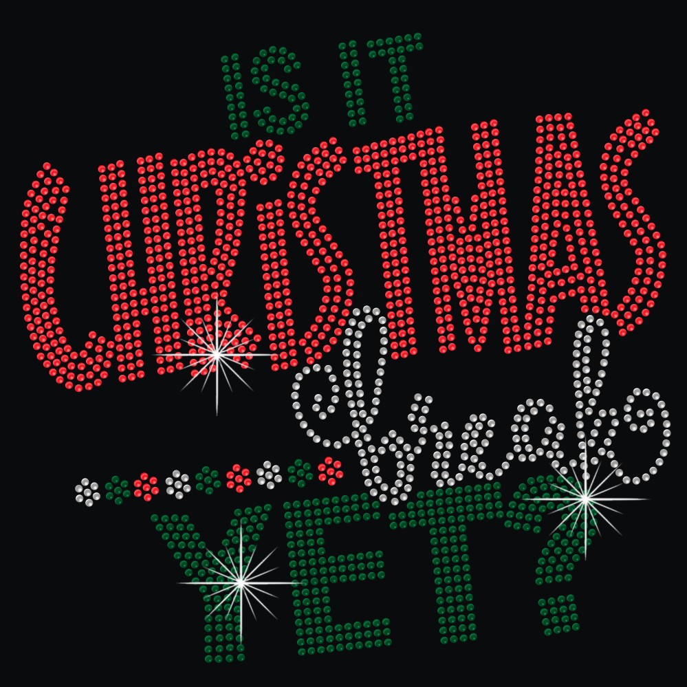 Is it Christmas yet letter design iron on appliques rhinestone transfers