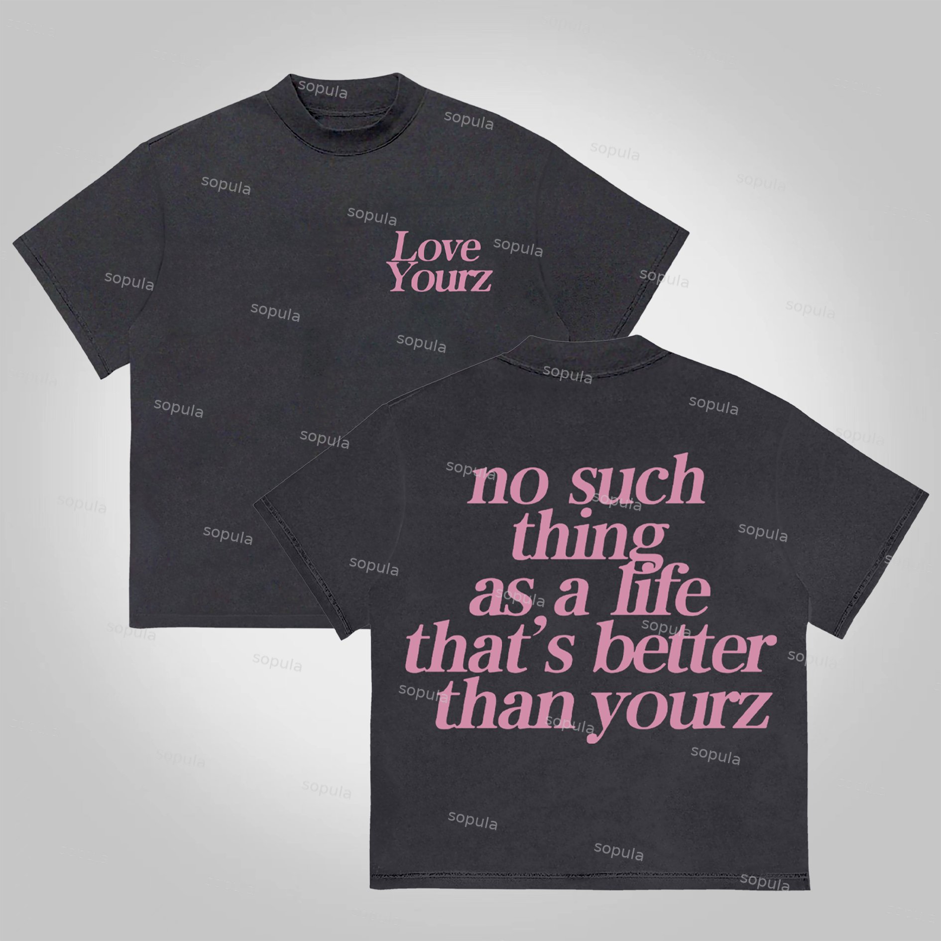 Sopula No Such Thing As, A Life That's Better Than Yourz Cotton T-Shirt