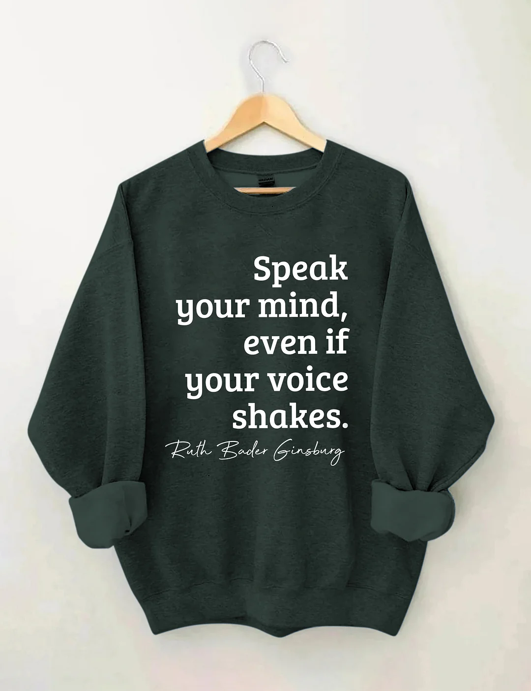 Speak Your Mind Even If Your Voice Shakes Sweatshirt