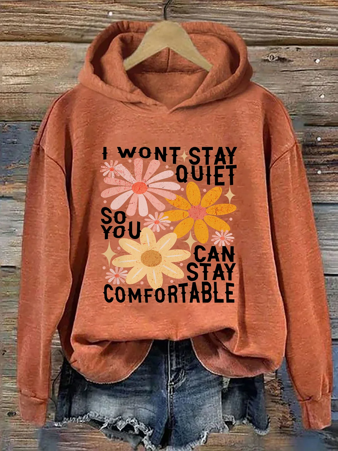 I Won't Stay Quiet So You Can Stay Comfortable Hoodie