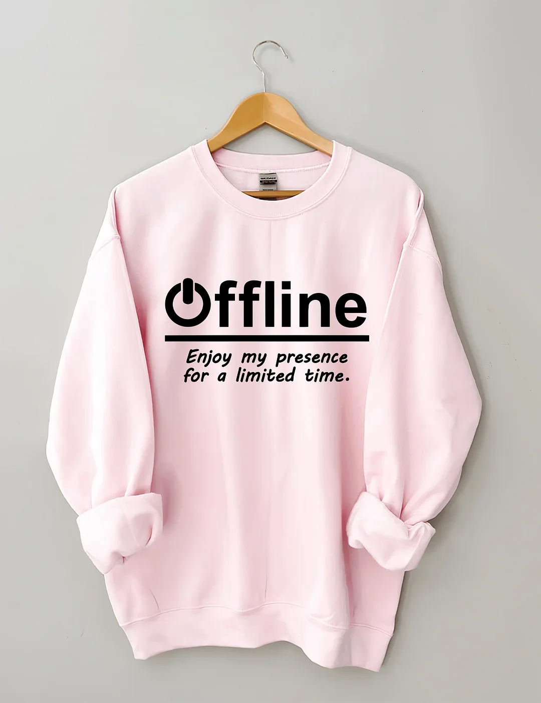 Enjoy My Presence For A Limited Time Sweatshirt