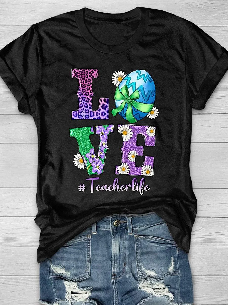 Love Easter Teacher Life Print Short Sleeve T-shirt