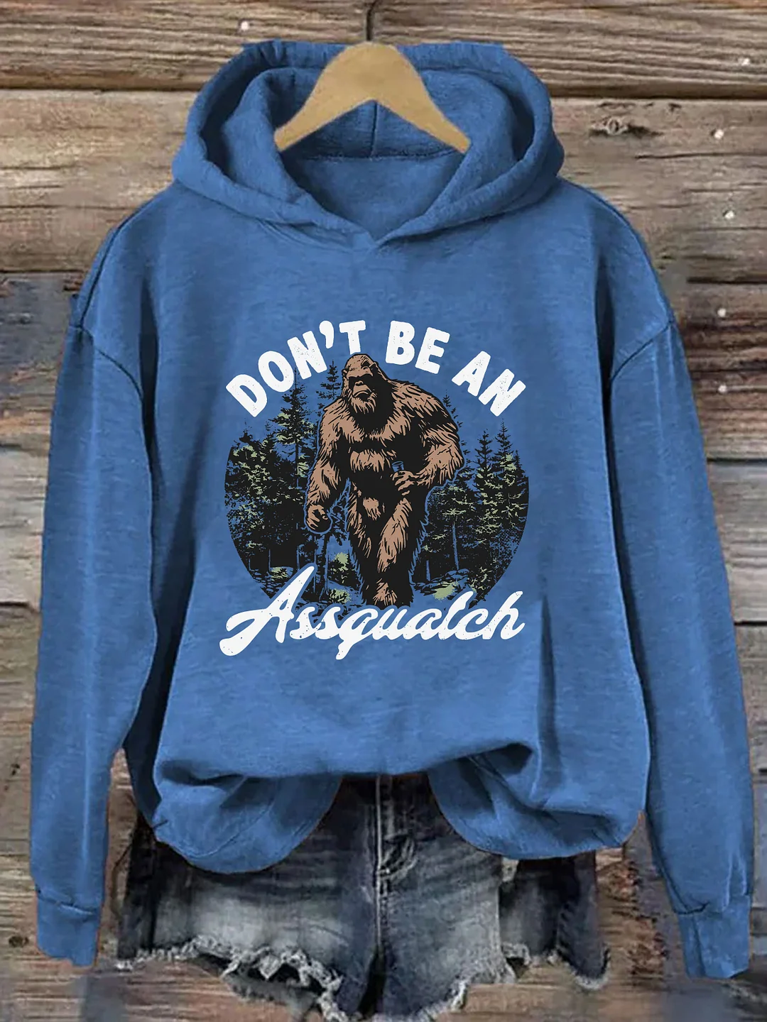 Don't Be An Assquatch Hoodie