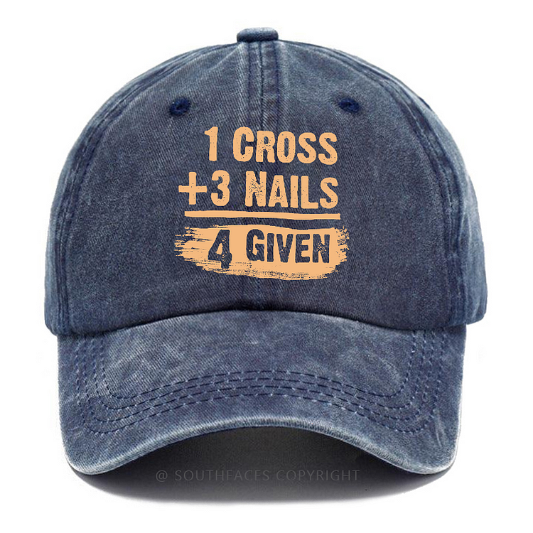 1 Cross 3 Nails 4 Given Forgiven Christian Hats