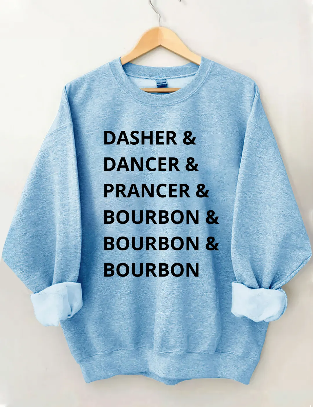 Dasher Dancer Prancer Bourbon Sweatshirt