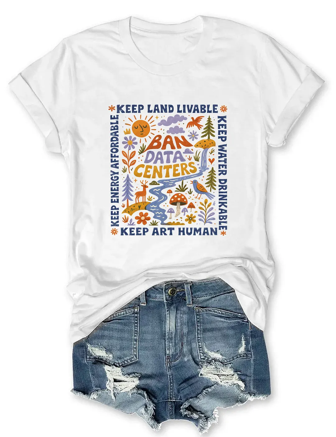 Keep Land Livable Keep Energy Affordable Keep Water Drinkable Keep Art Human T-shirt
