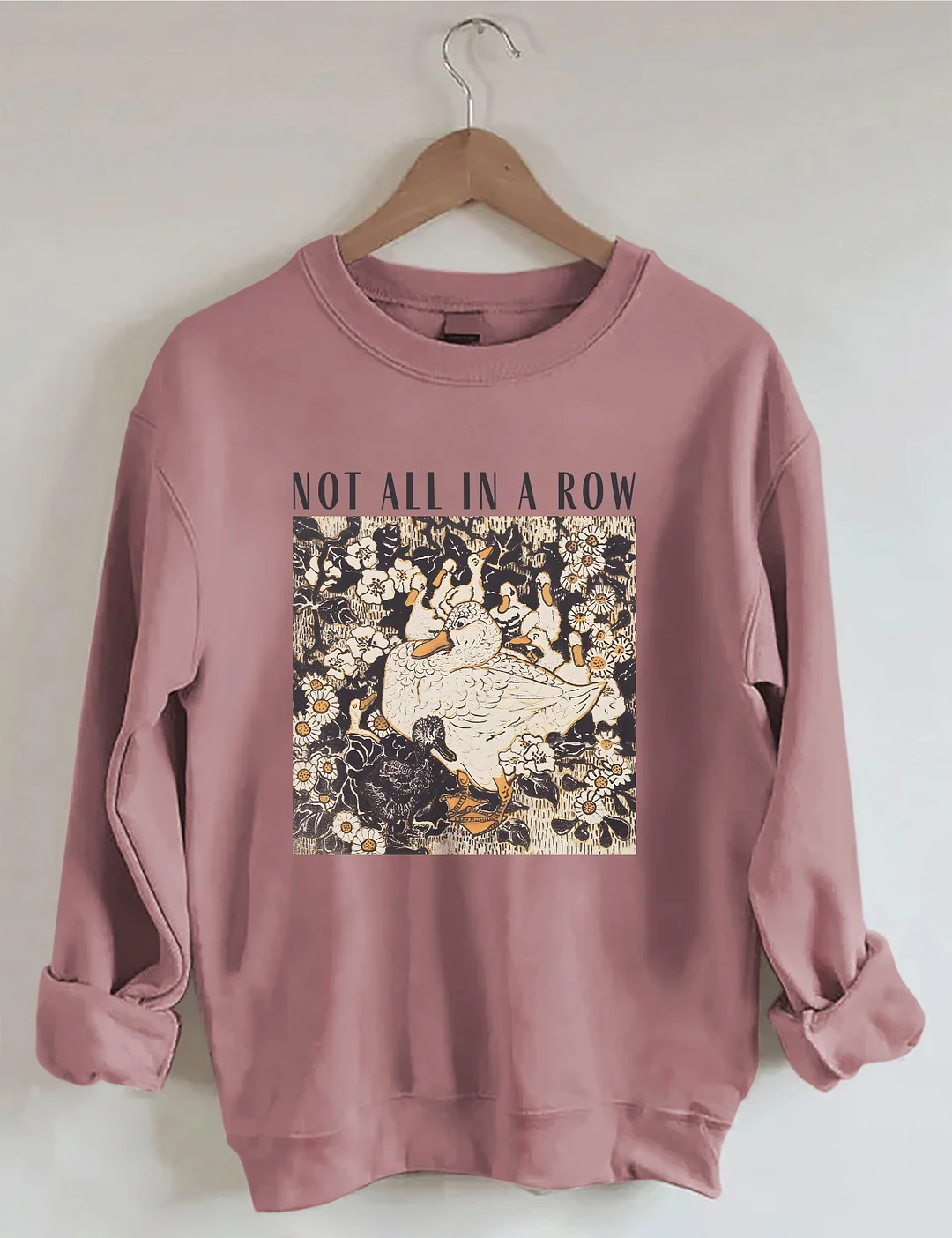 Ducks Not In A Row Sweatshirt