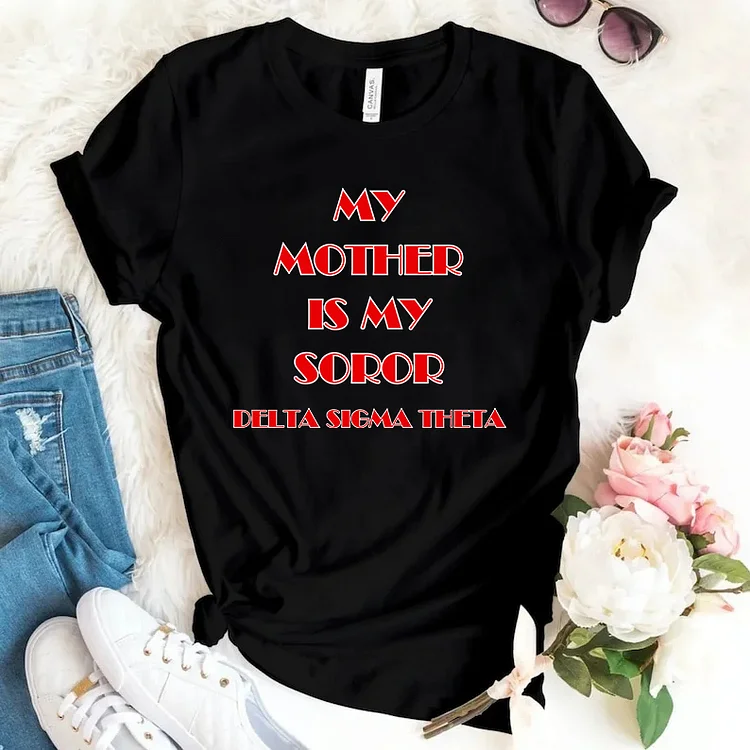 My Mother is my Soror T-Shirt