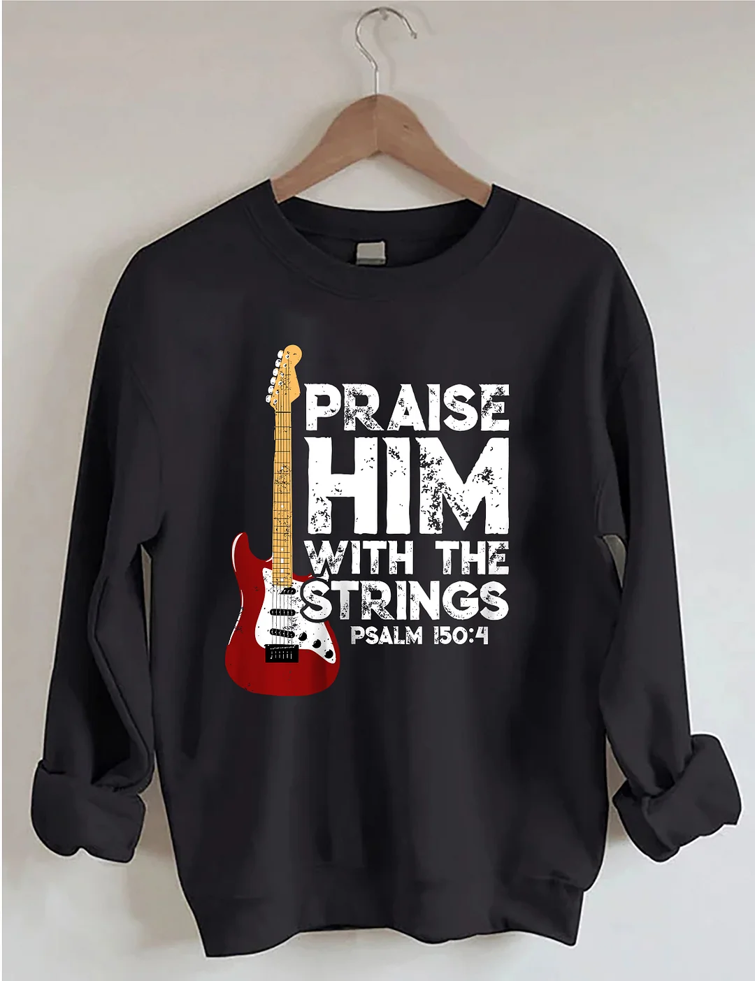 Praise Him With The Strings Sweatshirt