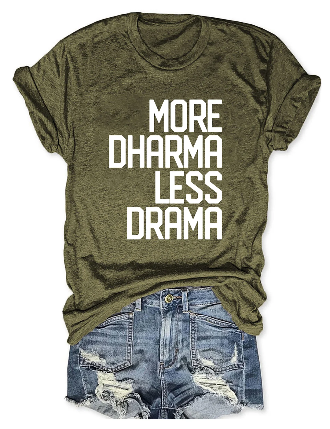 More Dharma Less Drama T-shirt