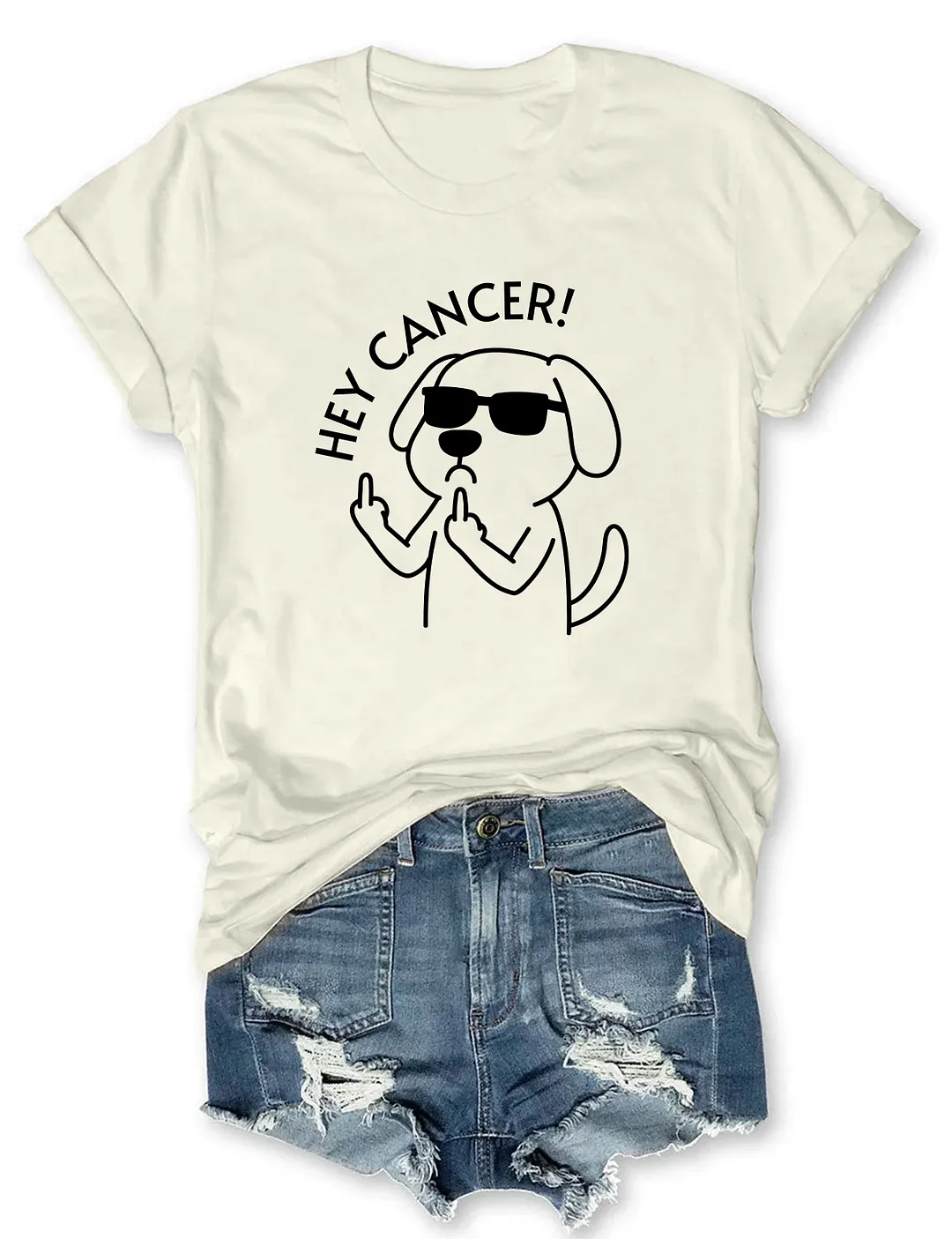 Hey Cancer T-shirt