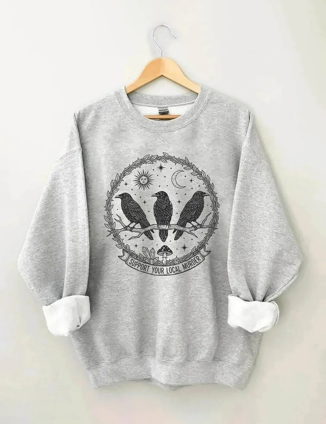 Support Your Local Murder Sweatshirt
