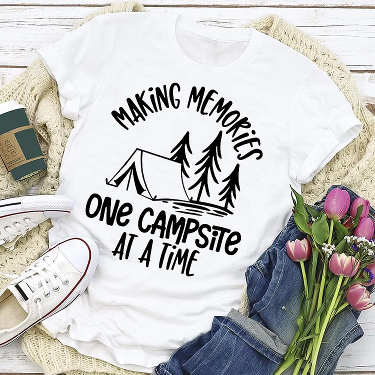 MAKING MEMORIES ONE CAMPSITE AT A TIME T-shirt Tee -02671-Annaletters