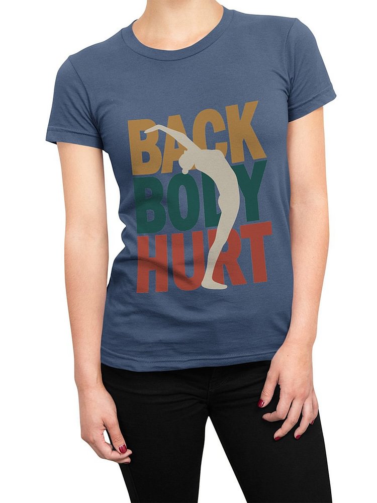 Bestdealfriday Back And Body Hurts Nurse Life Women's T-Shirt 11826871