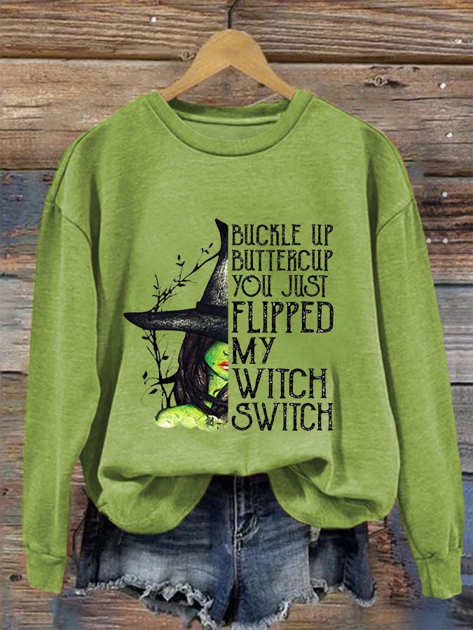 Women's Halloween Buckle Up Buttercup You Just Flipped My Witch Switch Causal Sweatshirt