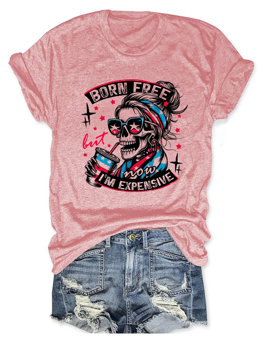 Born Free But Now I'm Expensive T-shirt