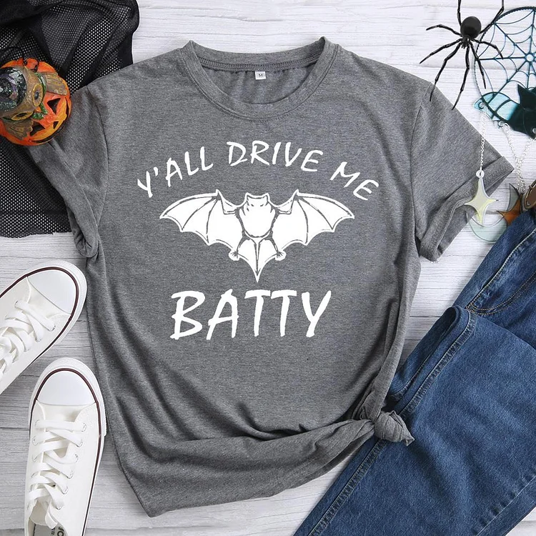 Yall Drive Me Batty T-Shirt-07167-Annaletters