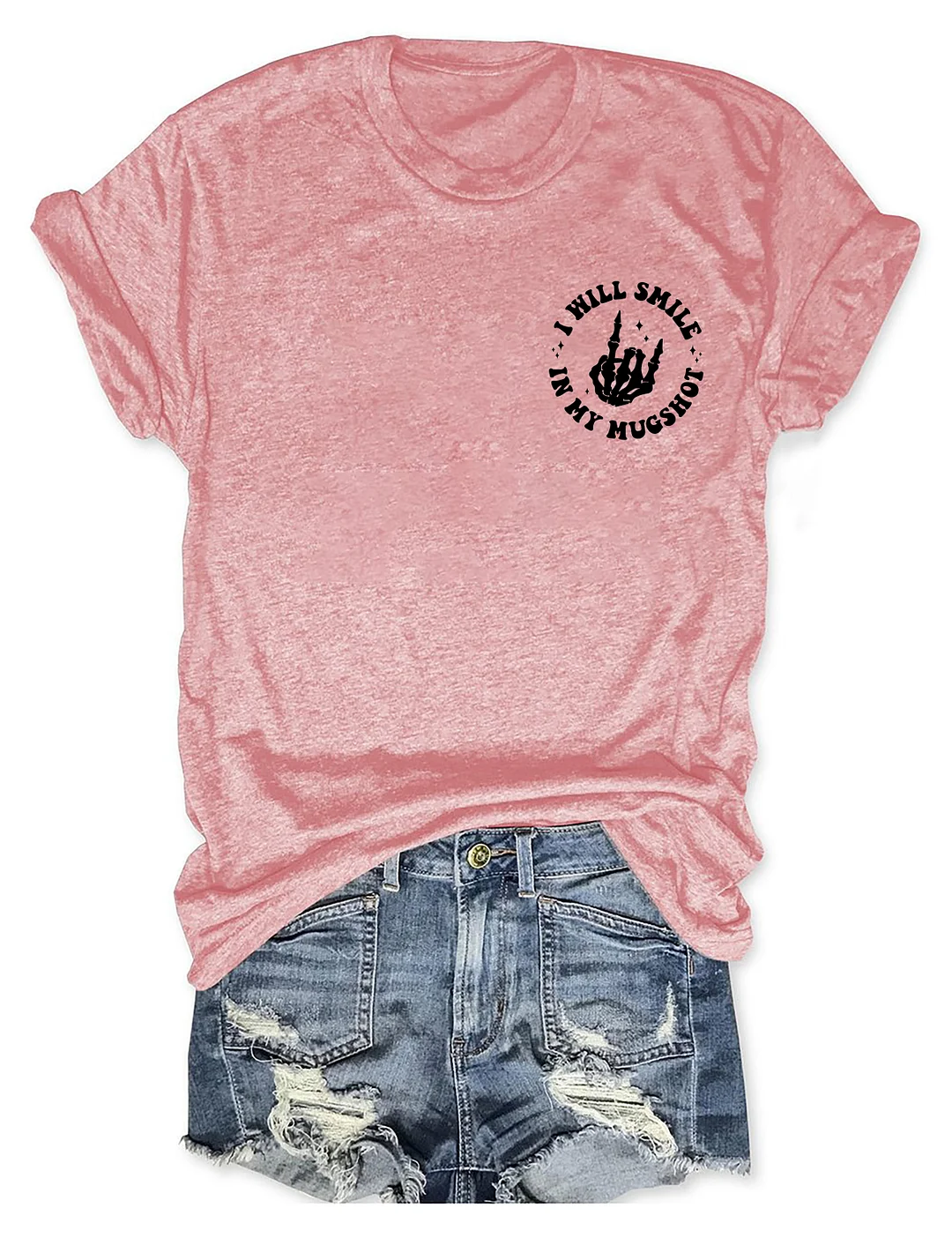 When It Comes To My Child I Will Smile In My Mugshot T-shirt