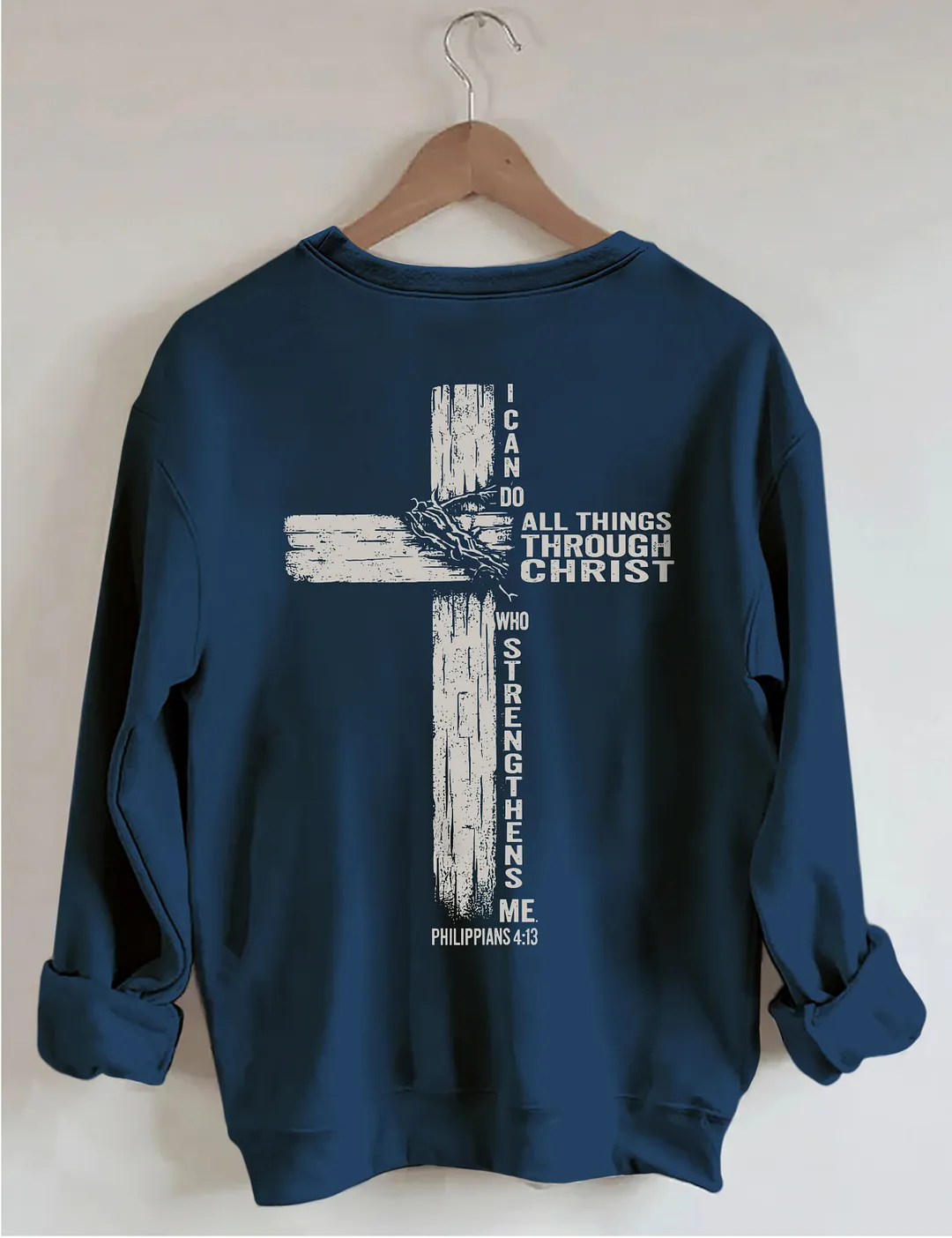 I Can Do All Things Through Christ Sweatshirt