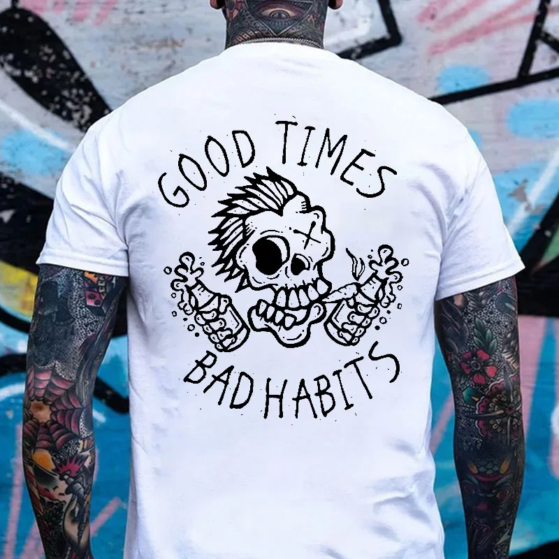 GOOD TIMES, BAD HABITS Funny Skull White Print T-shirt