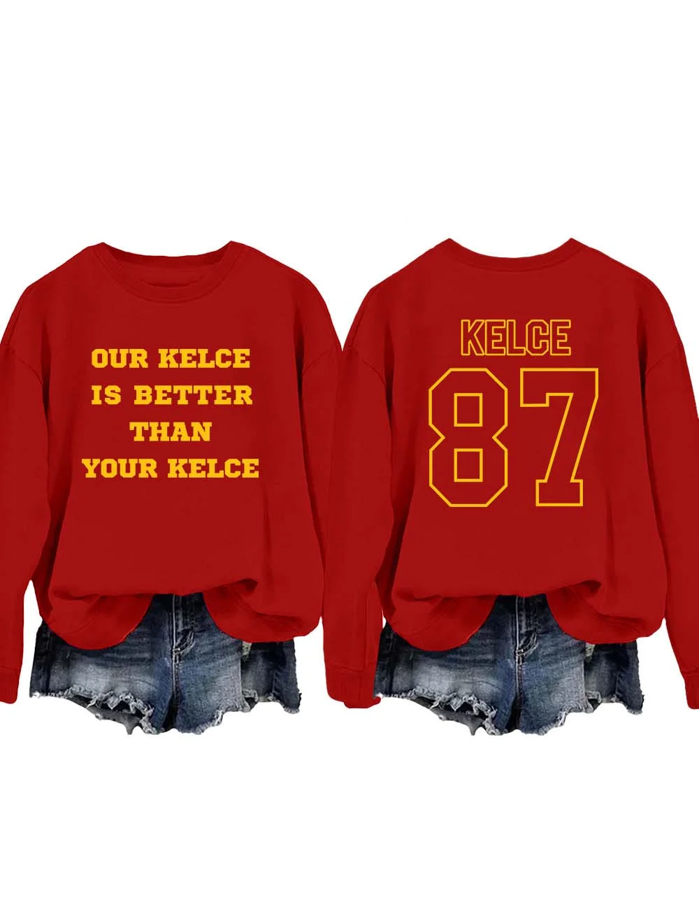 Our Kelce is Better Than Your Kelce KC Chiefs Sweatshirt
