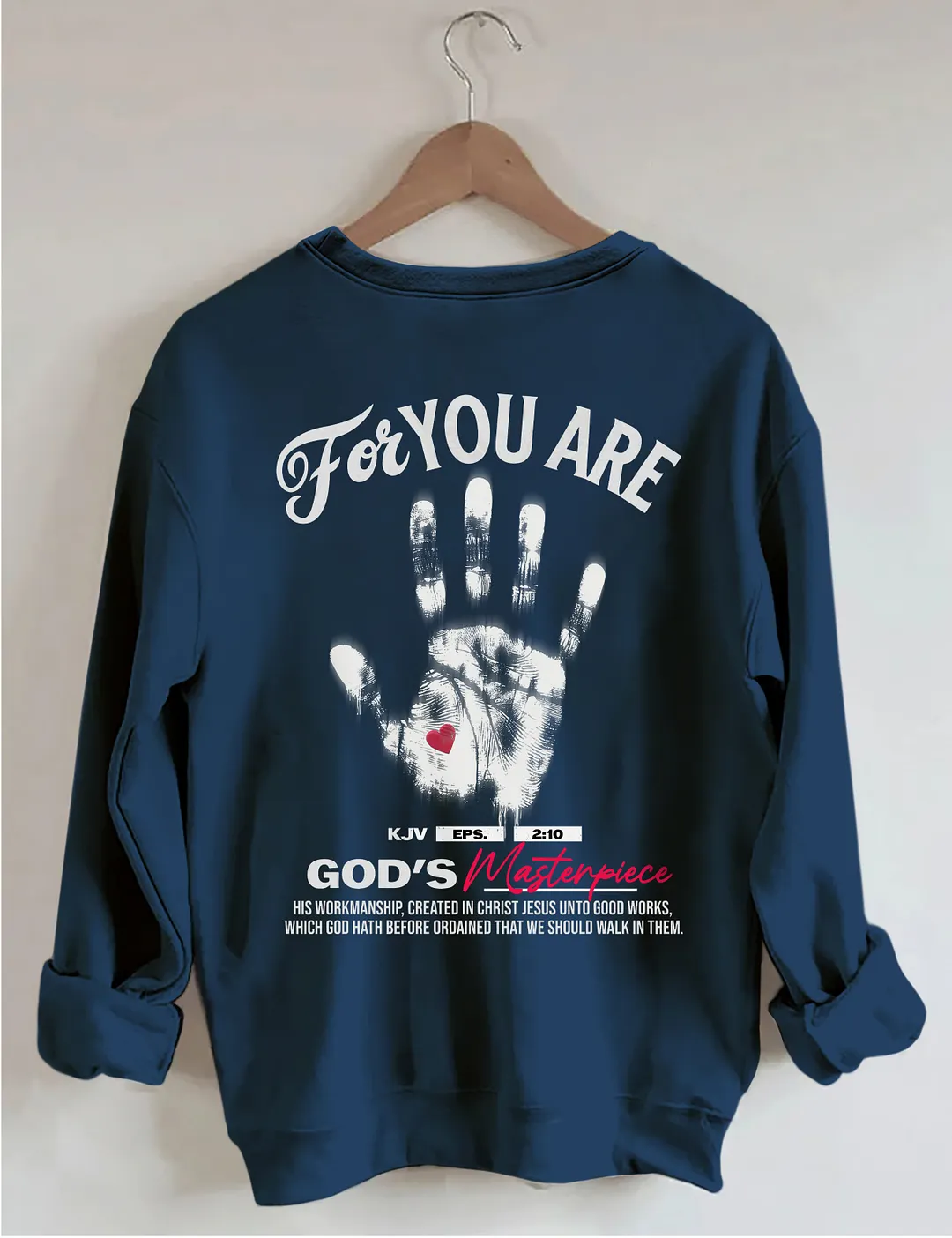 You're God's Masterpiece Sweatshirt