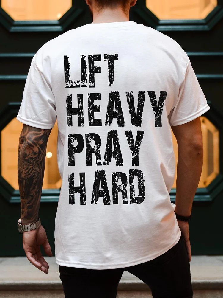 Men's Lift Heavy Pray Hard Print Cotton Casual T-Shirt