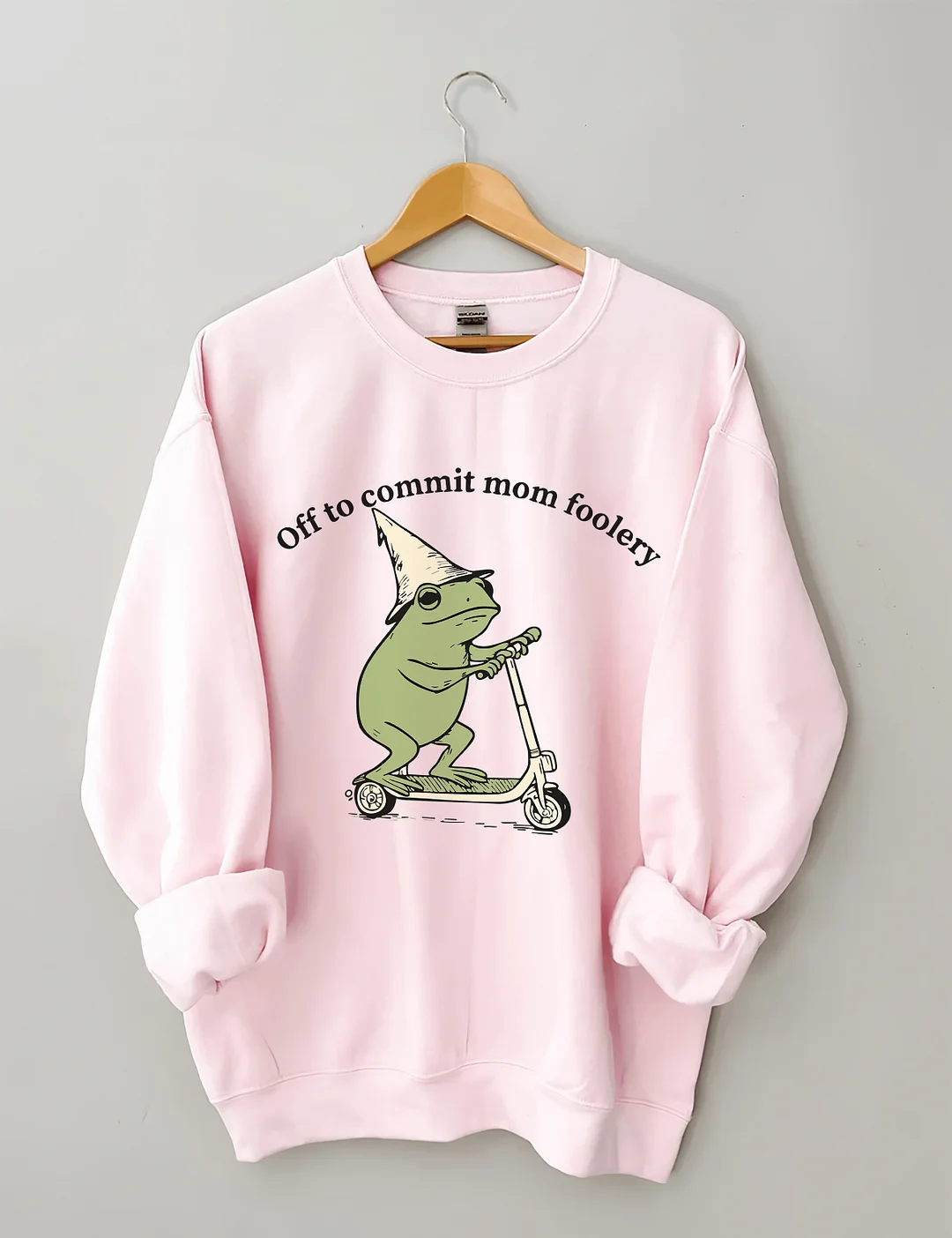 Off To Commit Mom Foolery Sweatshirt