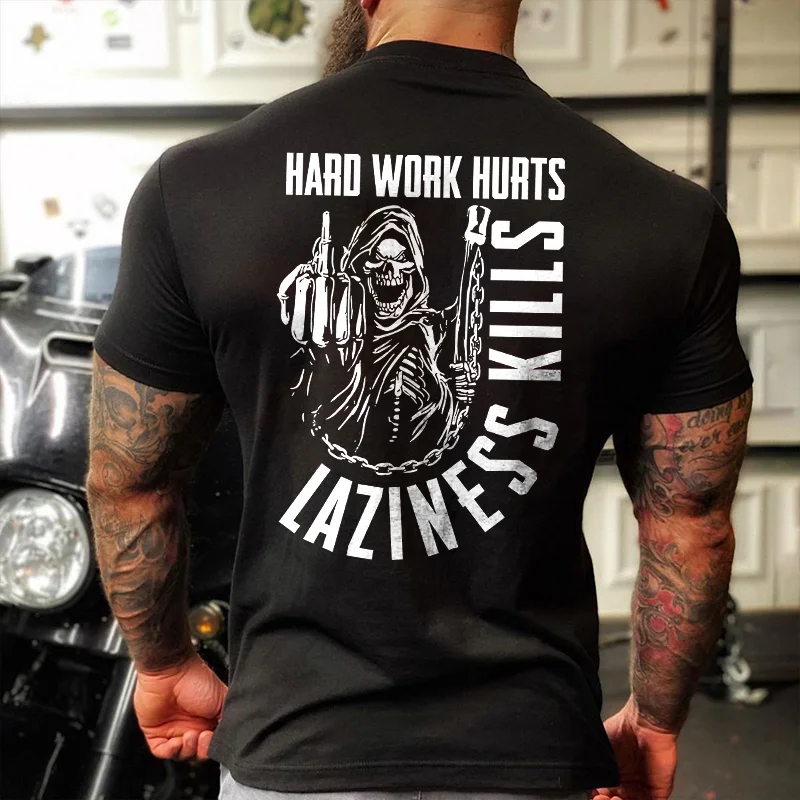 Livereid Hard Work Hurts Laziness Kills Skull Printed Men's T-shirt - Livereid