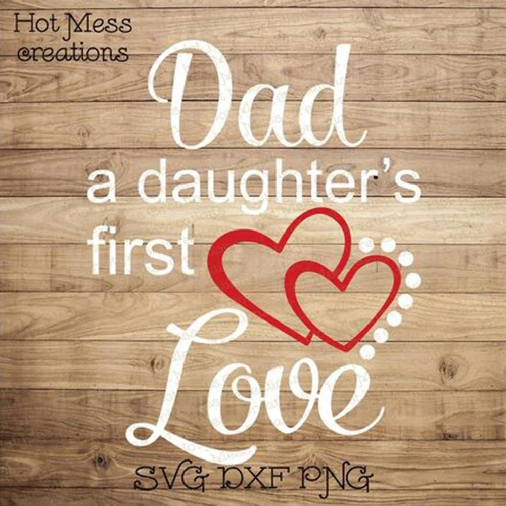 Full Round Diamond Painting Dad a Daughters First Love (30*30cm)