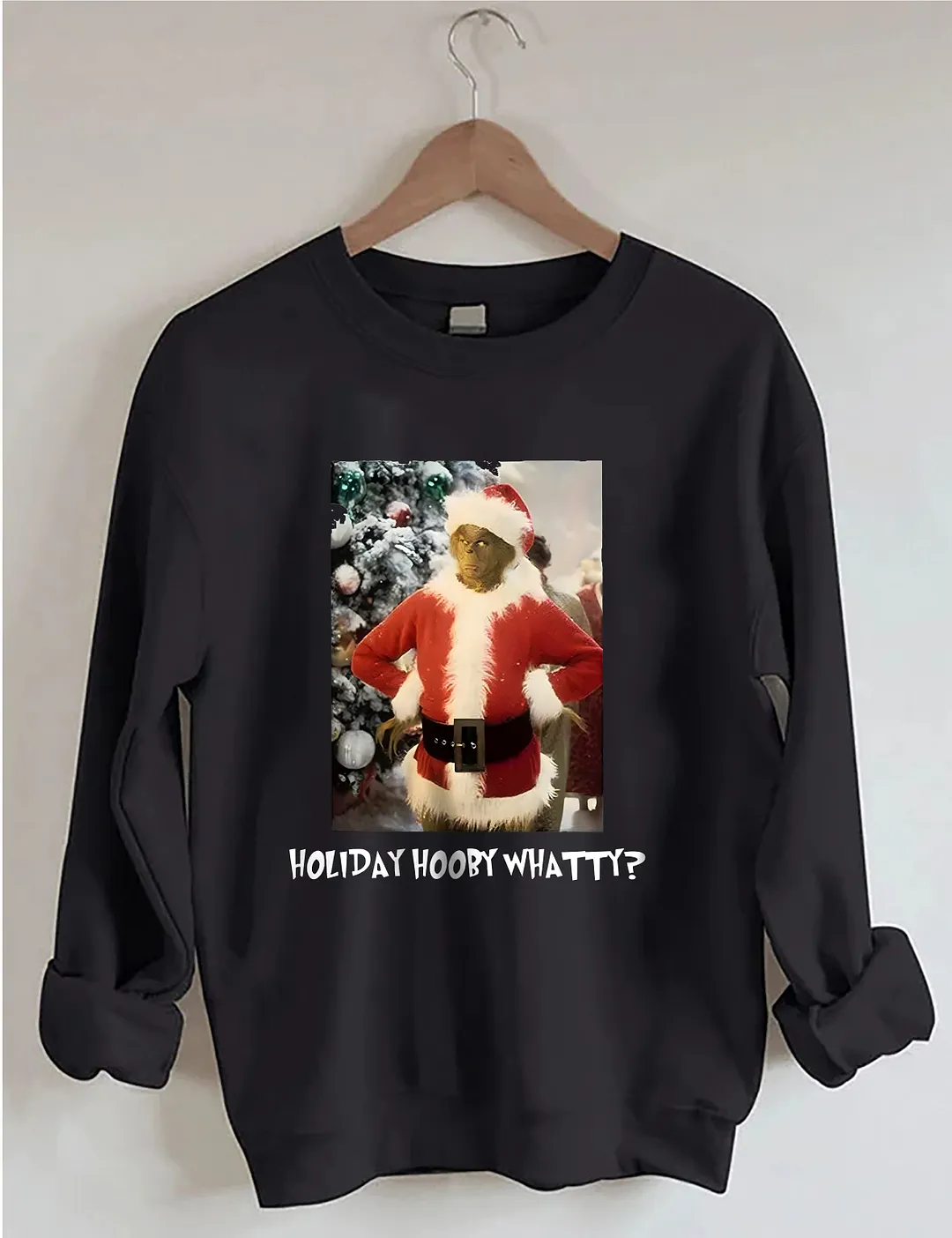 Holiday Hooby Whatty? Sweatshirt