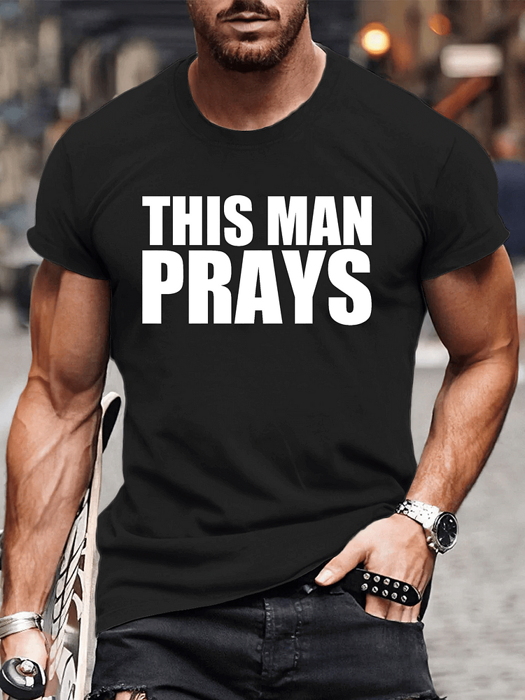 This Man Prays, Men's T-Shirts