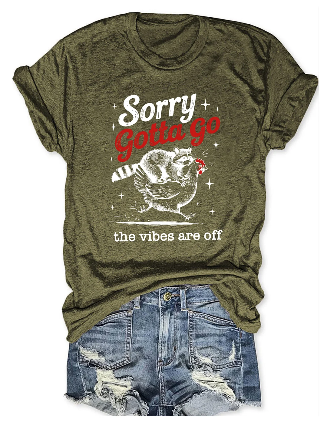 Sorry Gotta Go The Vibes Are Off T-shirt